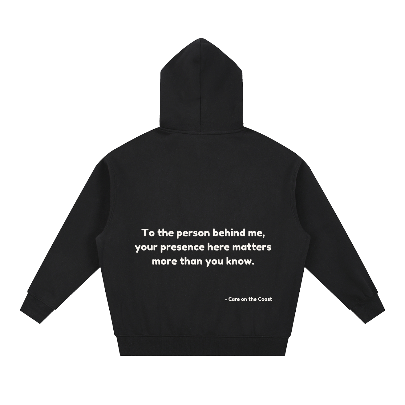 Essential Oversized Boxy Fit Fleece Hoodie Unisex | To the person behind me, your presence here matters more than you know.