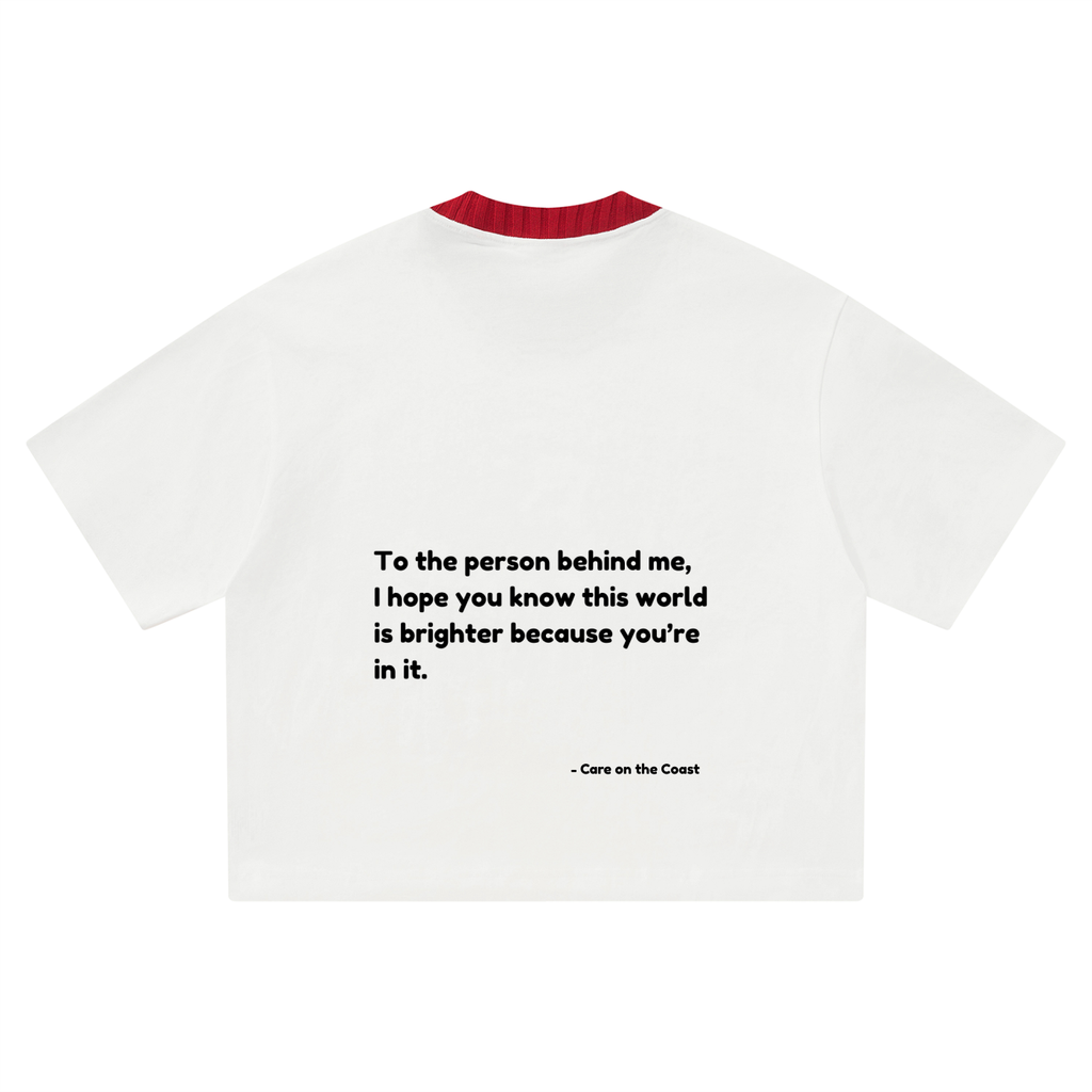 Unisex Heavyweight Boxy T-Shirt | To the person behind me, I hope you know this world is brighter because you’re in it.