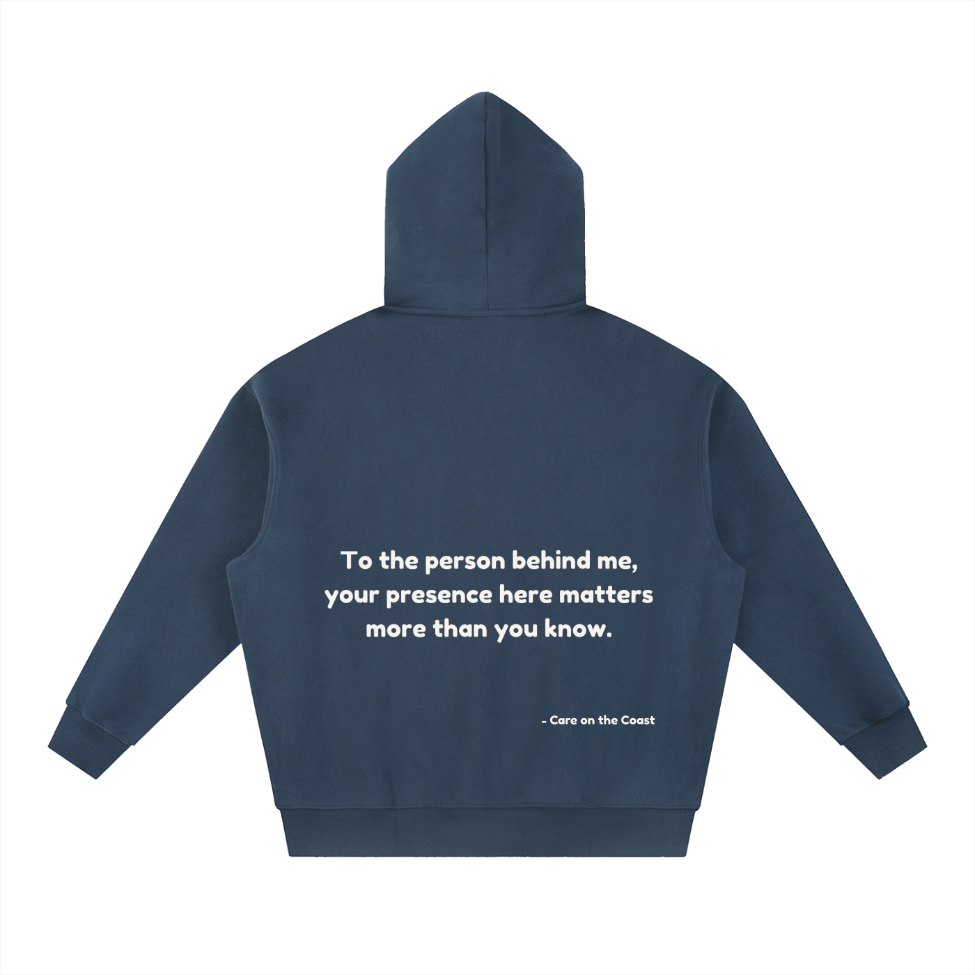 Essential Oversized Boxy Fit Fleece Hoodie Unisex | To the person behind me, your presence here matters more than you know.