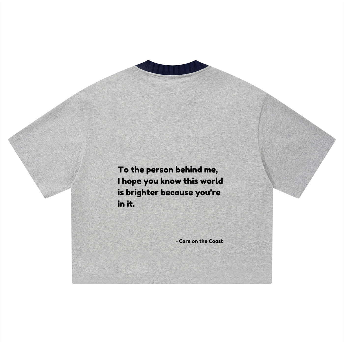 Unisex Heavyweight Boxy T-Shirt | To the person behind me, I hope you know this world is brighter because you are in it"